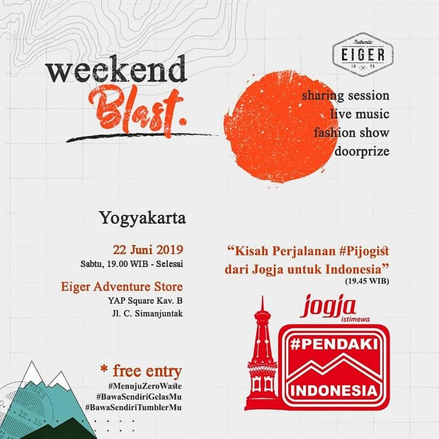e poster eiger weekend blast yogyakarta 22 juni 2019 Kisah Perjalanan #Pijogist dari Jogja Untuk Indonesia