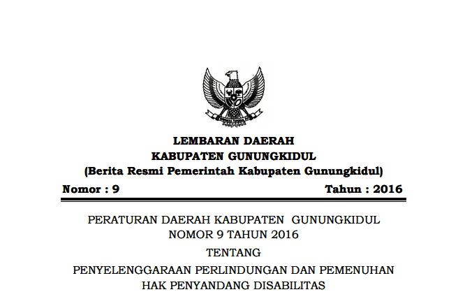 PERATURAN DAERAH KABUPATEN GUNUNGKIDUL NOMOR 9 TAHUN 2016 TENTANG PENYELENGGARAAN PERLINDUNGAN DAN PEMENUHAN HAK PENYANDANG DISABILITAS