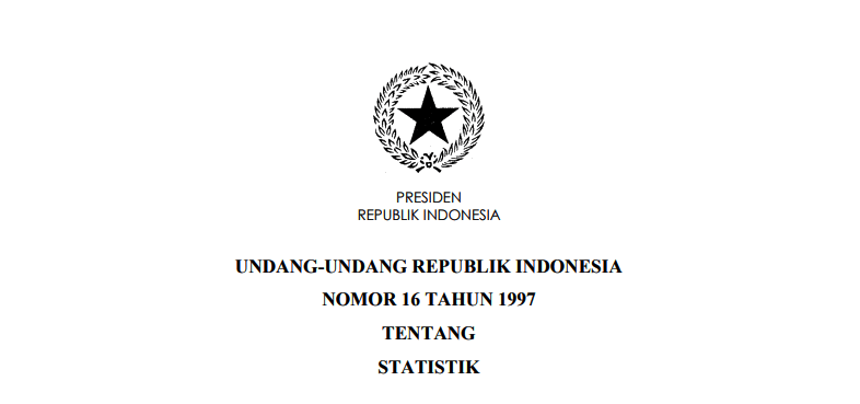 Sistem Statistik Nasional adalah suatu tatanan yang terdiri atas unsur-unsur yang secara teratur saling berkaitan, sehingga membentuk totalitas dalam penyelenggaraan statistik UU 16 1997