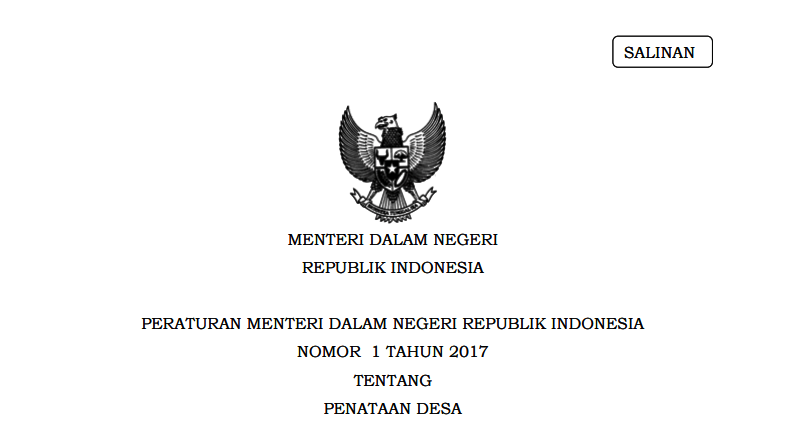 PERATURAN MENTERI DALAM NEGERI REPUBLIK INDONESIA NOMOR 1 TAHUN 2017 TENTANG PENATAAN DESA