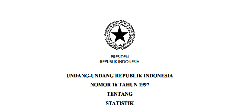 UNDANG-UNDANG REPUBLIK INDONESIA NOMOR 16 TAHUN 1997 TENTANG STATISTIK