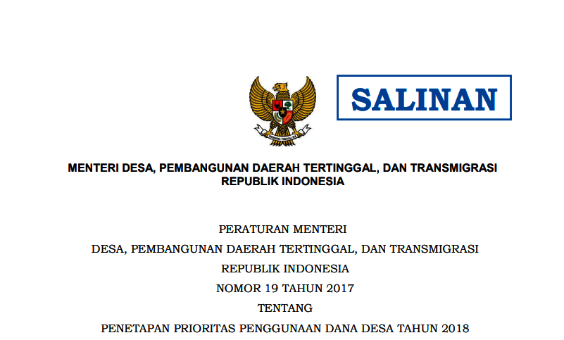 Peraturan Menteri Desa, Pembangunan Daerah Tertinggal, Dan Transmigrasi Republik Indonesia Nomor 19 Tahun 2017 Tentang Penetapan Prioritas Penggunaan Dana Desa Tahun 2018
