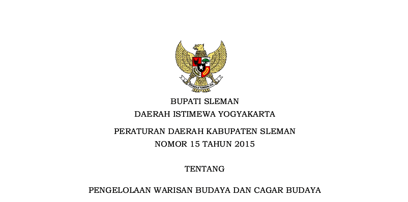 PERATURAN DAERAH KABUPATEN SLEMAN NOMOR 15 TAHUN 2015 TENTANG PENGELOLAAN WARISAN BUDAYA DAN CAGAR BUDAYA