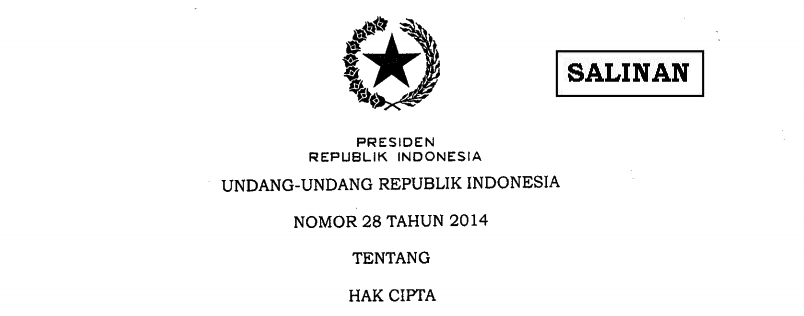UNDANG UNDANG REPUBLIK INDONESIA NOMOR 28 TAHUN 2014 TENTANG HAK CIPTA