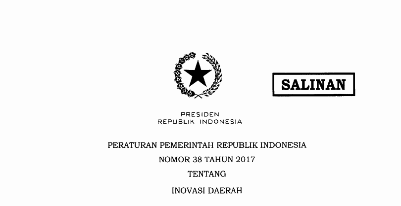 Peraturan Pemerintah Republik Indonesia Nomor 38 Tahun 2017 Tentang Inovasi Daerah