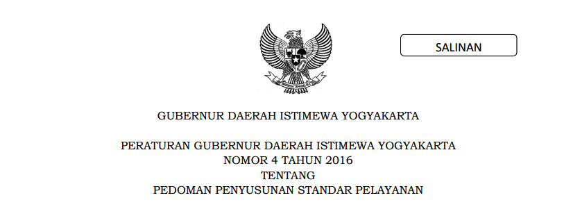 Peraturan Gubernur Daerah Istimewa Yogyakarta Nomor 4 Tahun 2016 Tentang Pedoman Penyusunan Standar Pelayanan
