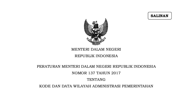 Peraturan Menteri Dalam Negeri Republik Indonesia Nomor 137 Tahun 2017 Tahun 2017 Tentang Kode Dan Data Wilayah Administrasi Pemerintahan