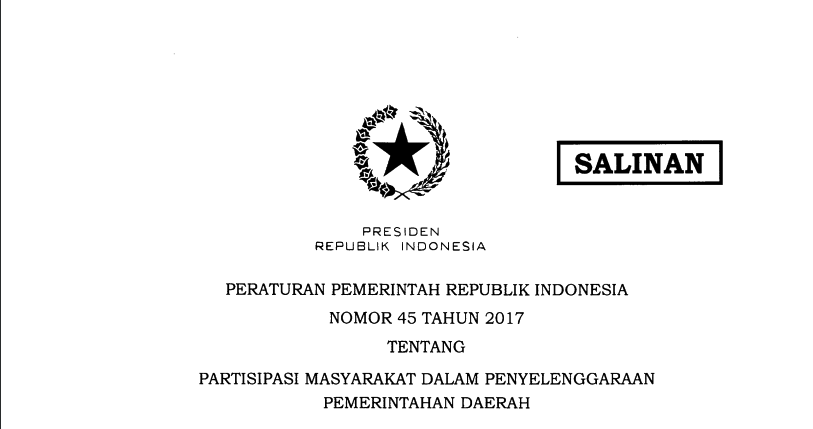 Peraturan Pemerintah Republik Indonesia Nomor 45 Tahun 2017 Tentang Partisipasi Masyarakat Dalam Penyelenggaraan Pemerintahan Daerah