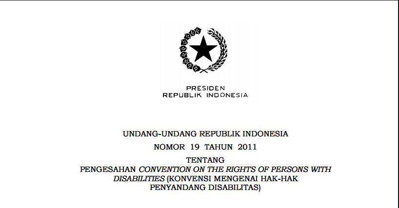 UU No 19 Tahun 2011 Tentang PENGESAHAN KONVENSI MENGENAI HAK-HAK PENYANDANG DISABILITAS