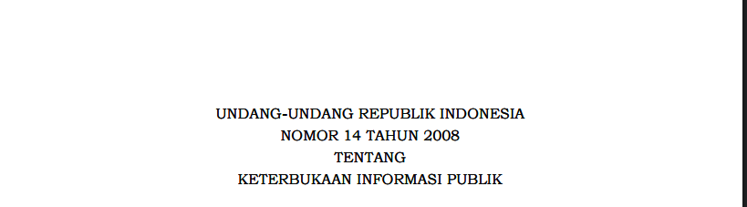 UU No 14 Tahu 2008 Tentang KETERBUKAAN INFORMASI PUBLIK