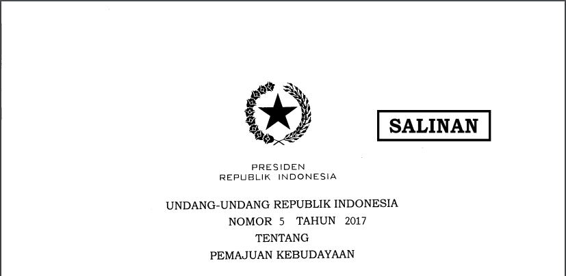 UNDANG-UNDANG REPUBLIK INDONESIA NOMOR 5 TAHUN 2017 TENTANG PEMAJUAN KEBUDAYAAN