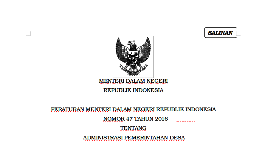 PERATURAN MENTERI DALAM NEGERI REPUBLIK INDONESIA NOMOR 47 TAHUN 2016 TAHUN TENTANG ADMINISTRASI PEMERINTAHAN DESA